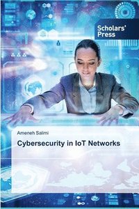 bokomslag Cybersecurity in IoT Networks