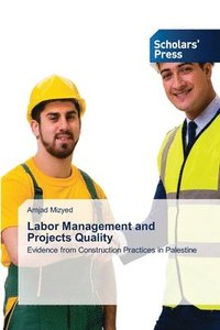 bokomslag Labor Management and Projects Quality