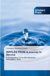 bokomslag RIPPLES FROM A Journey In Service