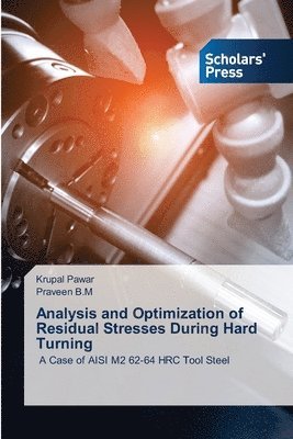 bokomslag Analysis and Optimization of Residual Stresses During Hard Turning