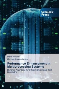 bokomslag Performance Enhancement in Multiprocessing Systems