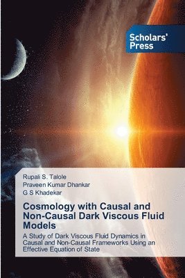 bokomslag Cosmology with Causal and Non-Causal Dark Viscous Fluid Models