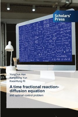 bokomslag A time fractional reaction-diffusion equation