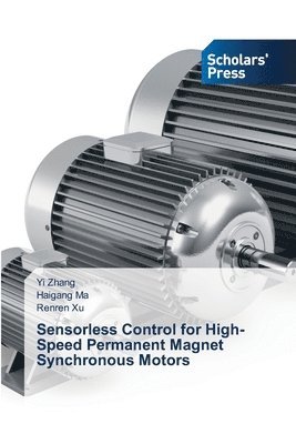 bokomslag Sensorless Control for High-Speed Permanent Magnet Synchronous Motors