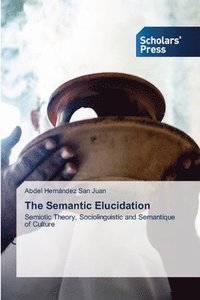 bokomslag The Semantic Elucidation