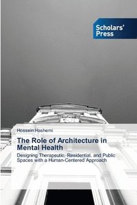 bokomslag The Role of Architecture in Mental Health