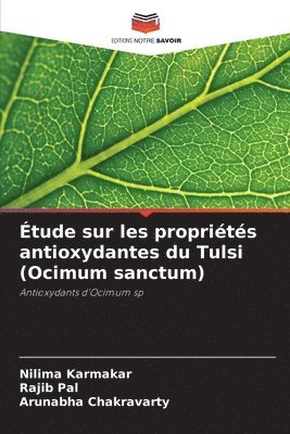 Étude sur les propriétés antioxydantes du Tulsi (Ocimum sanctum)