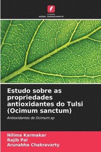 bokomslag Karmakar, N: Estudo sobre as propriedades antioxidantes do T