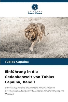 bokomslag Einführung in die Gedankenwelt von Tubias Capaina, Band I