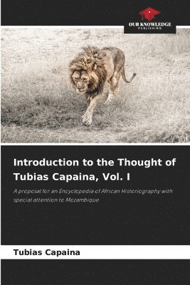 bokomslag Introduction to the Thought of Tubias Capaina, Vol. I