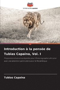 bokomslag Introduction à la pensée de Tubias Capaina, Vol. I