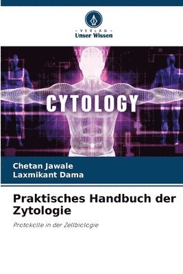 Chetan Jawale, Laxmikant Dama - Praktisches Handbuch der Zytologie, Häftad