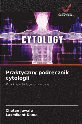 bokomslag Praktyczny podr?cznik cytologii