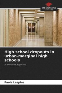 bokomslag High school dropouts in urban-marginal high schools