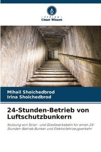 bokomslag 24-Stunden-Betrieb von Luftschutzbunkern