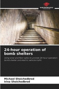bokomslag 24-hour operation of bomb shelters