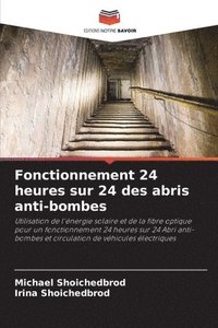 bokomslag Fonctionnement 24 heures sur 24 des abris anti-bombes