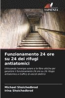 bokomslag Funzionamento 24 ore su 24 dei rifugi antiatomici