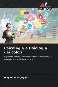 bokomslag Psicologia e fisiologia dei colori