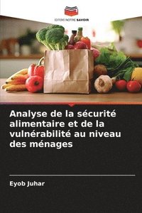 bokomslag Analyse de la sécurité alimentaire et de la vulnérabilité au niveau des ménages