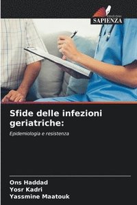 bokomslag Haddad, O: Sfide delle infezioni geriatriche: