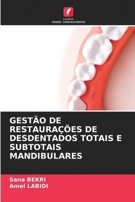 bokomslag GESTÃO DE RESTAURAÇÕES DE DESDENTADOS TOTAIS E SUBTOTAIS MANDIBULARES