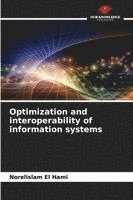 bokomslag Optimization and interoperability of information systems