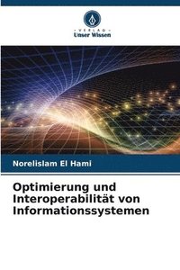 bokomslag Optimierung und Interoperabilität von Informationssystemen
