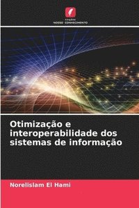 bokomslag Otimização e interoperabilidade dos sistemas de informação