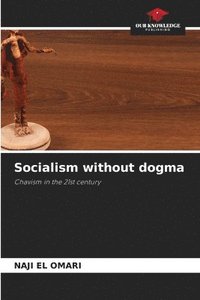 bokomslag Socialism without dogma