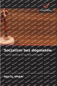 bokomslag Socjalizm bez dogmatów