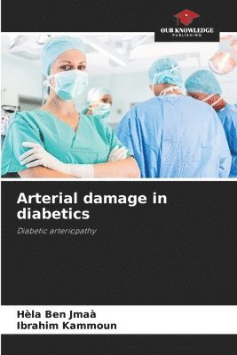 Arterial damage in diabetics