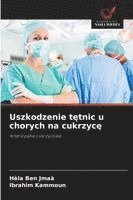 bokomslag Uszkodzenie t?tnic u chorych na cukrzyc?