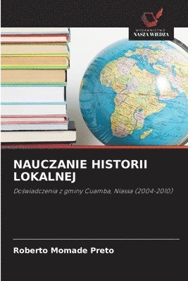 bokomslag NAUCZANIE HISTORII LOKALNEJ