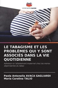 bokomslag LE TABAGISME ET LES PROBLÈMES QUI Y SONT ASSOCIÉS DANS LA VIE QUOTIDIENNE