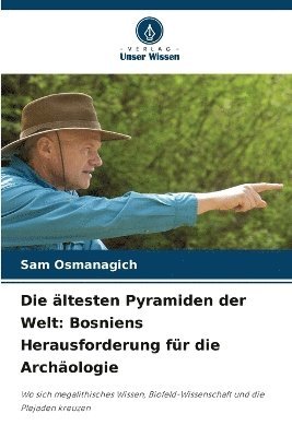 ältesten Pyramiden der Welt