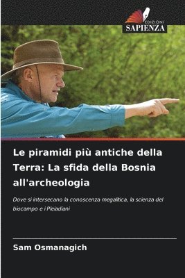 Sam Osmanagich - piramidi più antiche della Terra, Häftad