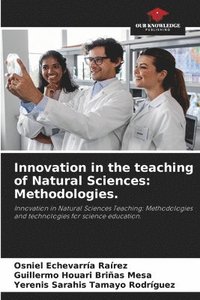 bokomslag Innovation in the teaching of Natural Sciences: Methodologies.