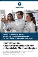 bokomslag Innovation im naturwissenschaftlichen Unterricht: Methodologien