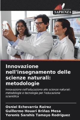 Osniel Echevarría Raírez, Guillermo Houari Briñas Mesa, Yerenis Sarahis Tamayo Rodríguez - Innovazione nell'insegnamento delle scienze naturali, Häftad