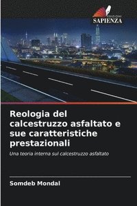 bokomslag Reologia del calcestruzzo asfaltato e sue caratteristiche prestazionali