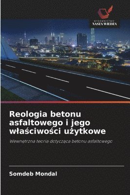 bokomslag Reologia betonu asfaltowego i jego w¿a¿ciwo¿ci u¿ytkowe