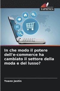 bokomslag In che modo il potere dell'e-commerce ha cambiato il settore della moda e del lusso?