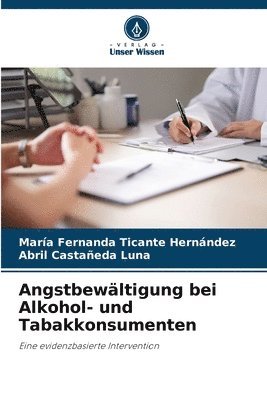bokomslag Angstbewältigung bei Alkohol- und Tabakkonsumenten