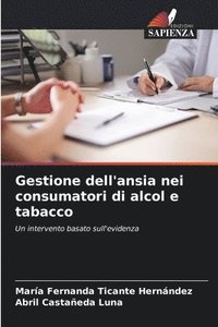 bokomslag Gestione dell'ansia nei consumatori di alcol e tabacco