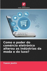 bokomslag Como o poder do comércio eletrónico alterou as indústrias da moda e do luxo?