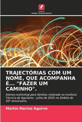 Martín Marino Aguirre, Martín - Trajectórias Com Um Nome, Que Acompanha É... "Fazer Um Caminho"., Häftad