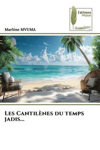 bokomslag Les Cantilènes du temps jadis...