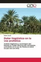 Haidar Awad - Dolor lingüístico en la voz profética, Häftad. Tillgänglighet: Lägg i varukorg