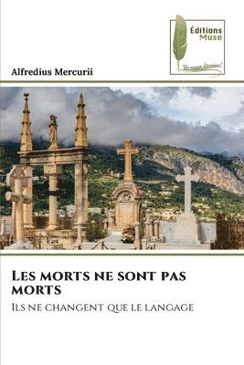 Les morts ne sont pas morts 1